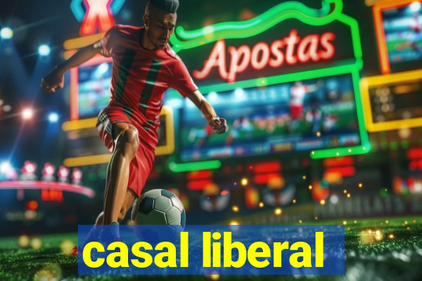 casal liberal